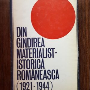 Pompiliu Teodor - Din gandirea materialist-istorica romaneasca
