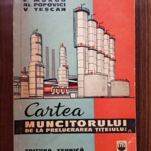 Emilia Murgu - Cartea muncitorului de la prelucrarea titeiului