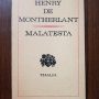 Henry de Montherlant - Malatesta