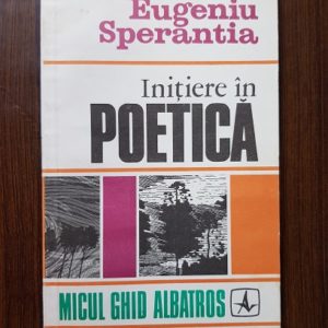 Eugeniu Sperantia - Initiere in poetica