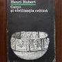 Henri Hubert - Celtii si civilizatia celtica