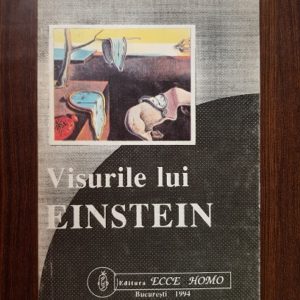 Alan Lightman - Visurile lui Einstein