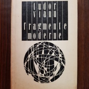 Tudor Vianu - Fragmente moderne