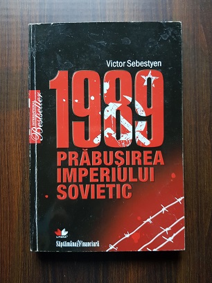 Victor Sebestyen – 1989 prabusirea imperiului sovietic