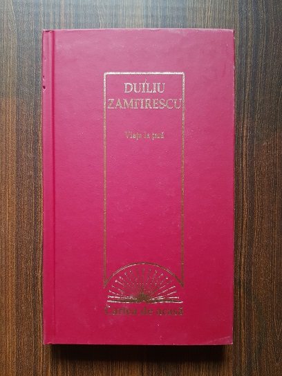 Duiliu Zamfirescu – Viata la tara (2009, editie cartonata)