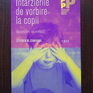 Stephen M. Camarata - Intarzierile de vorbire la copii