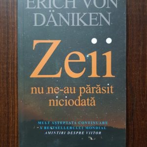 Erich von Daniken - Zeii nu ne-au parasit niciodata
