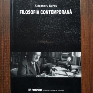 Alexandru Surdu - Filosofia contemporana