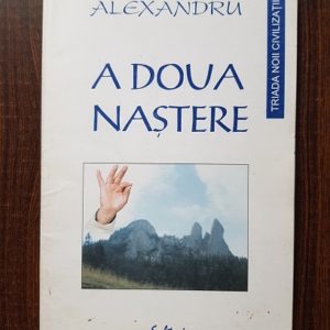 Alexandru. A doua nastere