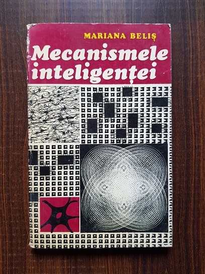 Mariana Belis – Mecanismele inteligentei