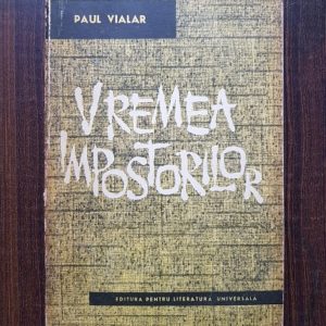 Paul Vialar - Vremea impostorilor