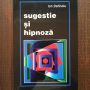Ion Dafinoiu - Sugestie si hipnoza