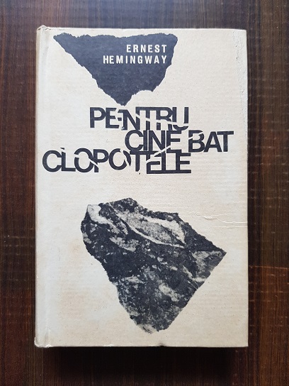 Ernest Hemingway – Pentru cine bat clopotele (1968, editie cartonata)
