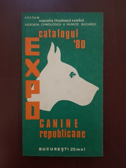 Catalogul Expo Canine Republicane 25 Mai 1980