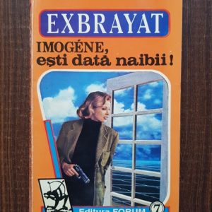 Exbrayat - Imogene, esti data naibii!