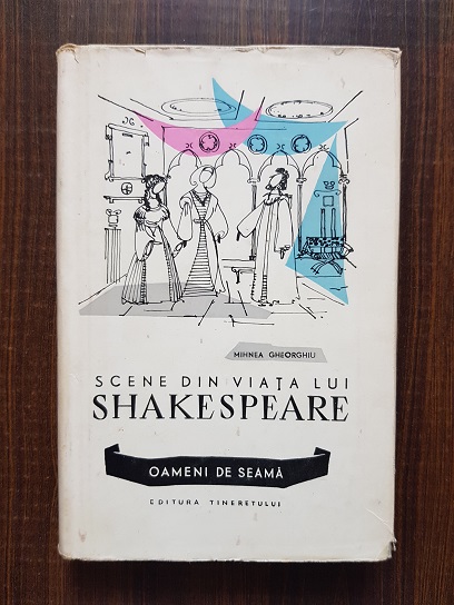 Mihnea Gheorghiu – Scene din viata lui Shakespeare