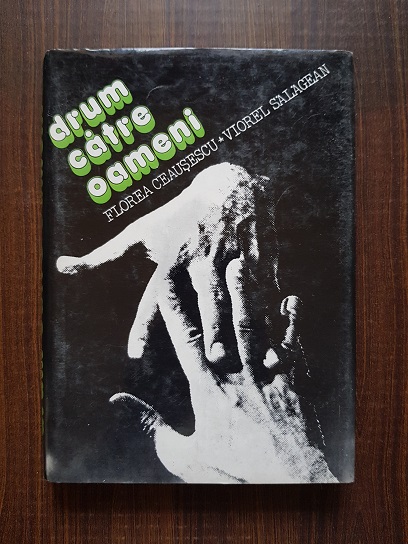 Florea Ceausescu – Drum catre oameni