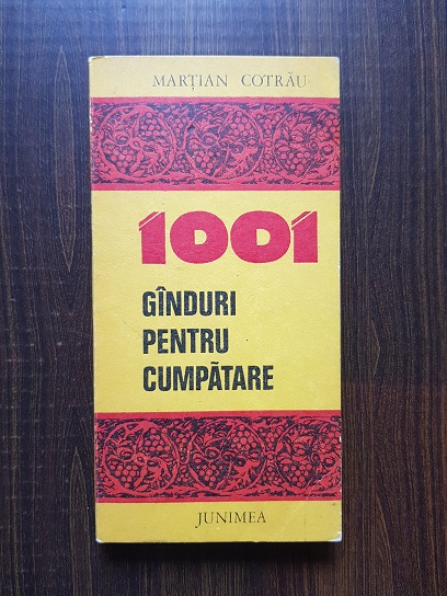 Martian Cotrau – 1001 ganduri pentru cumpatare