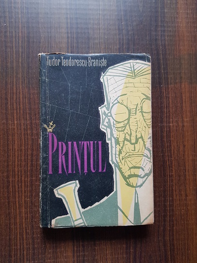 Tudor Teodorescu Braniste – Printul
