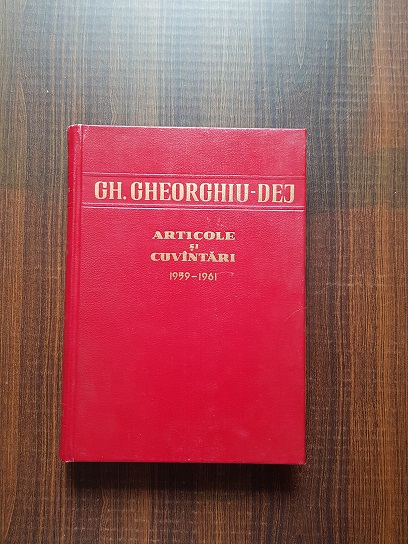 Gheorghe Gheorghiu Dej – Articole si cuvantari 1959-1961