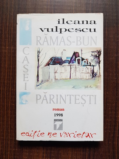 Ileana Vulpescu – Ramas bun casei parintesti