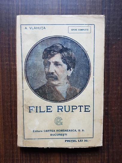 Alexandru Vlahuta – File rupte