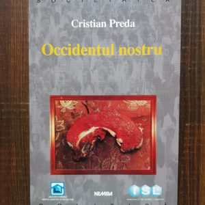 Cristian Preda - Occidentul nostru