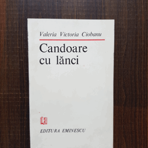 Valeria Victoria Ciobanu - Candoare cu lanci