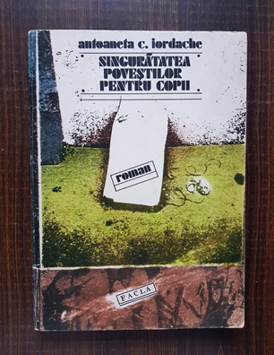 Antoaneta C. Iordache – Singuratatea povestilor pentru copii