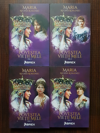 Maria Regina Romaniei – Povestea vietii mele 4 volume