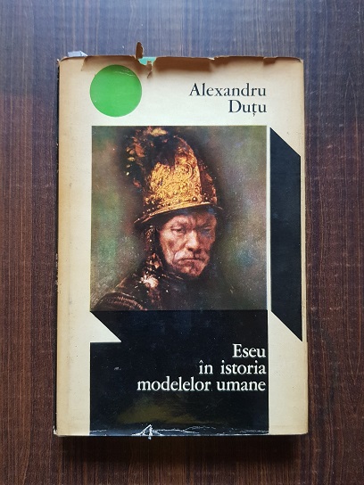 Alexandru Dutu – Eseu in istoria modelelor umane