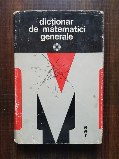 Vasile Bobancu, Nicolae Mihaileanu – Dictionar de matematici generale