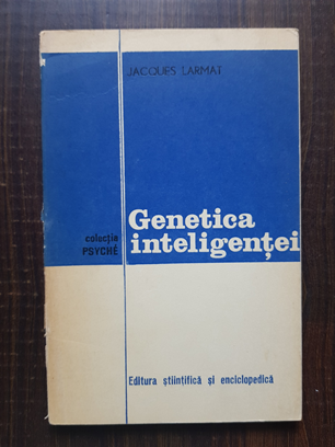 Jacques Larmat – Genetica inteligentei