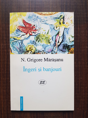 Nicolae Grigore Marasanu – Ingeri si banjouri