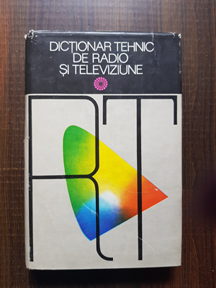 Dictionar tehnic de radio si televiziune