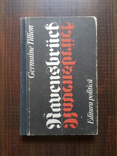 Germaine Tillion – Ravensbruck (1979, editie cartonata)