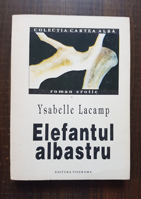Ysabelle Lacamp – Elefantul albastru
