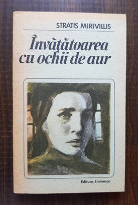 Stratis Mirivillis – Invatatoarea cu ochii de aur