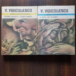 Vasile Voiculescu - Capul de zimbru. Iubire magica. Zahei orbul