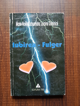 Marie Noelle Schurmans – Iubirea fulger