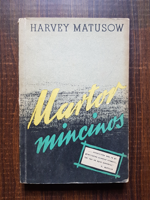 Harvey Matusow – Martor mincinos
