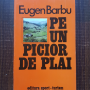 Eugen Barbu - Pe un picior de plai