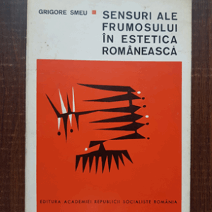 Grigore Smeu - Sensuri ale frumosului in estetica romaneasca