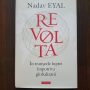 Nadav Eyal - Revolta. In transeele luptei impotriva globalizarii