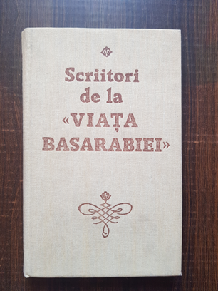 Scriitori de la viata Basarabiei