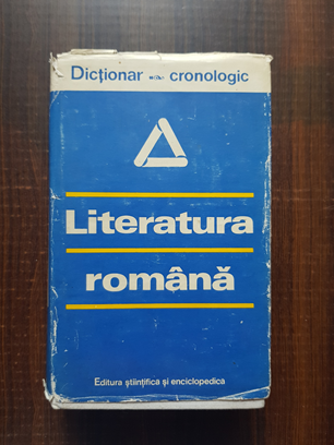 I. C. Chitimia, Al. Dima – Dictionar cronologic. Literatura romana