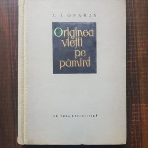 A. I. Oparin - Originea vietii pe pamant (1960, editie cartonata)
