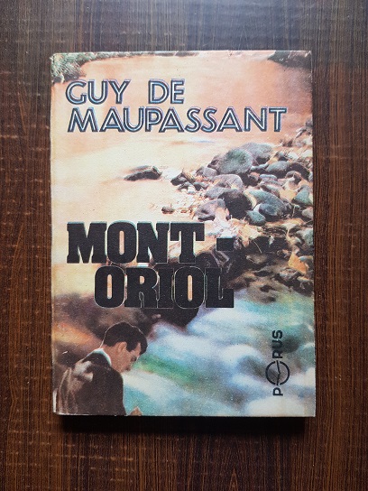 Guy de Maupassant – Mont Oriol