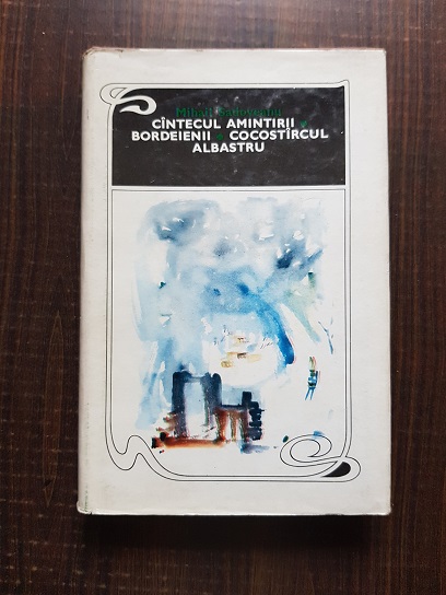 Mihail Sadoveanu – Cantecul amintirii. Dordeienii. Cocostarcul albastru