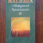Andre Malraux - Antimemorii. Oglinda limburilor volumul 1